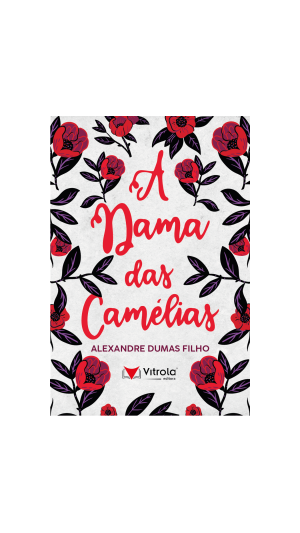 LIVRO A DAMA DAS CAMÉLIAS ED.VITROLA