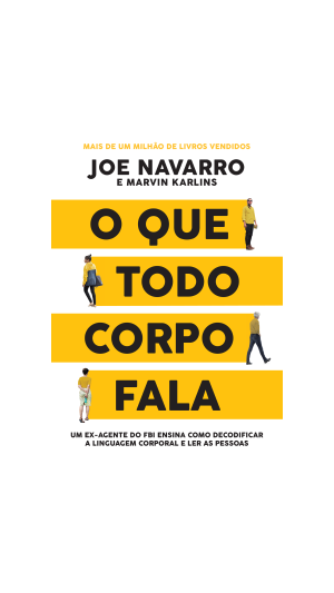 LIVRO O QUE TODO CORPO FALA ED.SEXTANTE