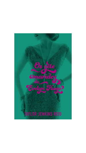 LIVRO OS SETE MARIDOS DE EVELYN HUGO ED.PARALELA